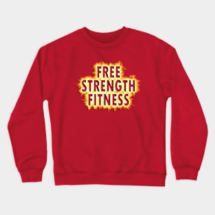 FreeStrengthFitness - Flames Crewneck Sweatshirt